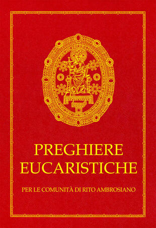 copertina Preghiere eucaristiche. Per le comunit&agrave; di rito Ambrosiano