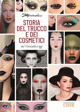 copertina Storia del trucco e dei cosmetici. Dal Novecento a oggi