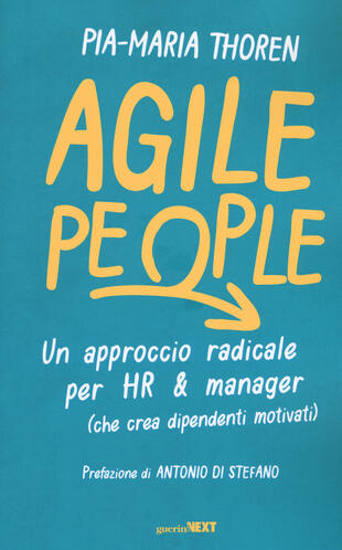 copertina Agile people. Un approccio radicale per HR &amp; manager (che crea dipendenti motivati)