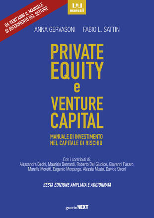 copertina Private equity e venture capital. Manuale di investimento nel capitale di rischio. Ediz. ampliata