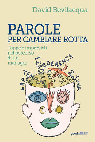 copertina Parole per cambiare rotta. Tappe e imprevisti nel percorso di un manager
