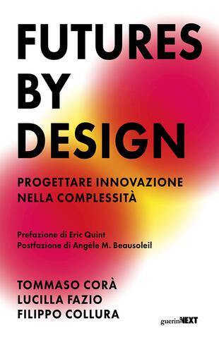 copertina Futures by design. Progettare innovazione nella complessità