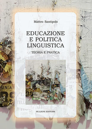 copertina Educazione e politica linguistica. Teoria e pratica