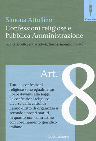 copertina Le confessioni religiose e la pubblica amministrazione. Edifici di culto, enti e tributi, finaziamento, privacy