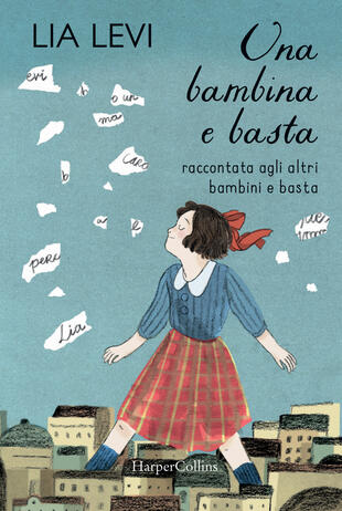 copertina Una bambina e basta. Raccontata agli altri bambini e basta