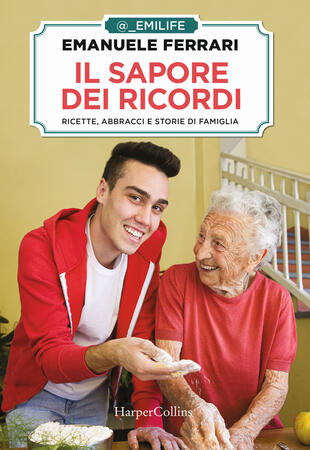 copertina Il sapore dei ricordi. Ricette, abbracci e storie di famiglia