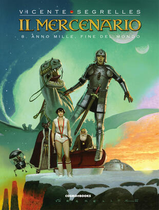 copertina Il mercenario. Vol. 8: Anno mille, fine del mondo