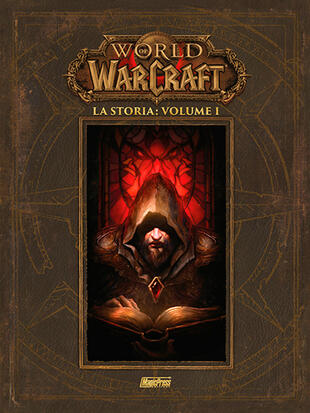 copertina La storia. World of Warcraft