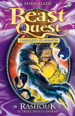 copertina Beast Quest 21. Rashouk. Il Troll delle Caverne