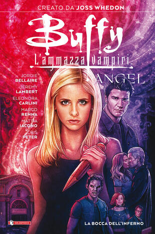 copertina La bocca dell'inferno. Buffy Angel. L'ammazzavampiri