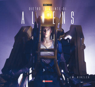 copertina Dietro le quinte di «Aliens». Ediz. a colori