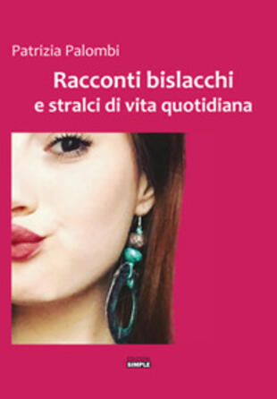 copertina Racconti bislacchi e stralci di vita quotidiana