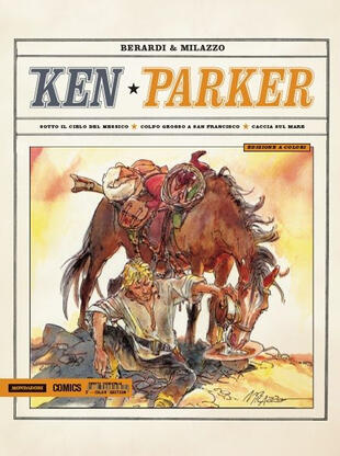 copertina Sotto il cielo del Messico. Colpo grosso a San Francisco. Caccia sul mare. Ken Parker. Vol. 3