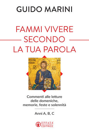 copertina Fammi vivere secondo la tua Parola. Commenti alle letture delle domeniche, memorie, feste e solennità. Anni A, B, C