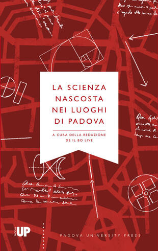 copertina La scienza nascosta nei luoghi di Padova