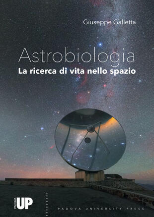 copertina Astrobiologia. Alla ricerca di vita nello spazio