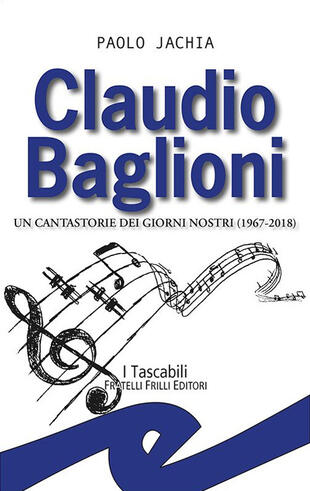 copertina Claudio Baglioni. Un cantastorie dei giorni nostri (1967-2018)