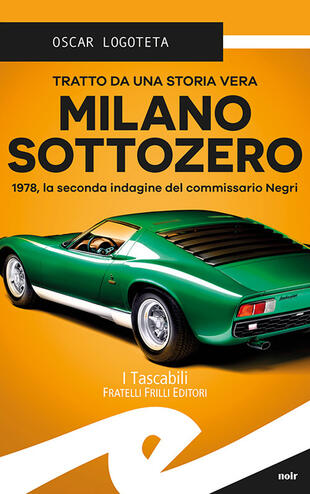 copertina Milano sottozero. 1978, la seconda indagine del commissario Negri
