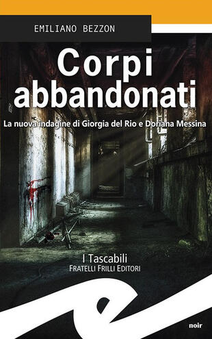 copertina Corpi abbandonati. La nuova indagine di Giorgia del Rio e Doriana Messina