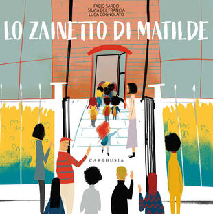copertina Lo zainetto di Matilde. Ediz. a colori