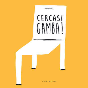 copertina Cercasi gamba! Ediz. a colori