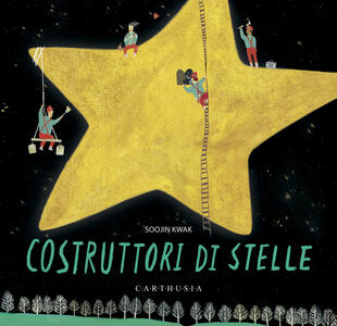 copertina Costruttori di stelle. Ediz. a colori