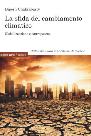 copertina La sfida del cambiamento climatico. Globalizzazione e Antropocene
