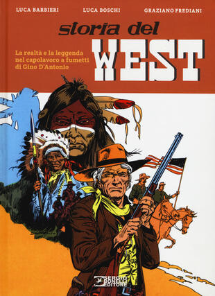 copertina Storia del West. La realtà e la leggenda nel capolavoro a fumetti di Gino D'Antonio