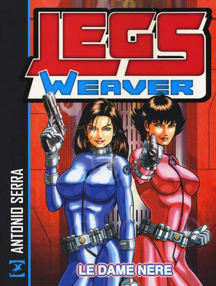 copertina Le dame nere. Legs weaver