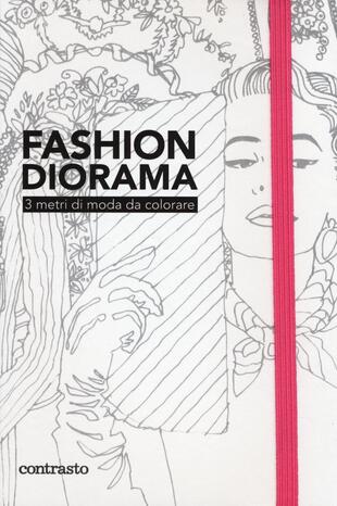copertina Fashion diorama. 3 metri di moda da colorare