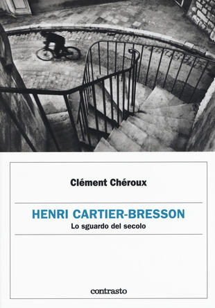copertina Henri Cartier-Bresson. Lo sguardo del secolo