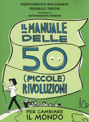 copertina Il manuale delle 50 (piccole) rivoluzioni per cambiare il mondo