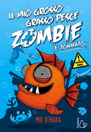 copertina Il mio grosso grasso pesce zombie. È tonnato!