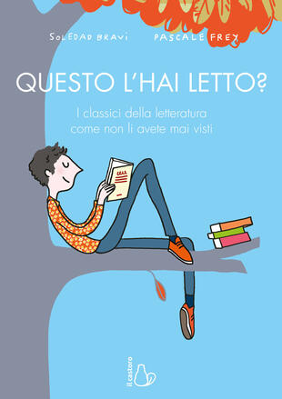 copertina Questo l'hai letto? I classici della letteratura come non li avete mai visti