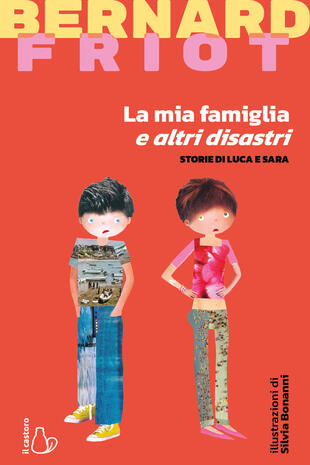copertina La mia famiglia e altri disastri. Storie di Luca e Sara