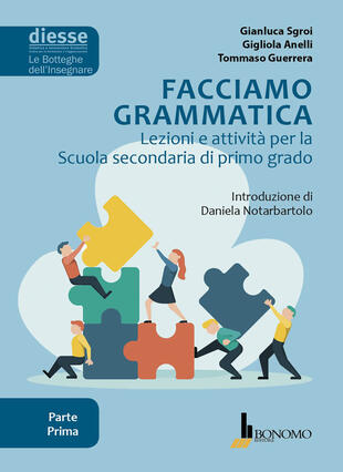 copertina Facciamo grammatica. Lezioni e attività per la scuola secondaria di primo grado. Vol. 1