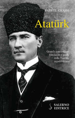 copertina Atatürk. Il fondatore della Turchia moderna