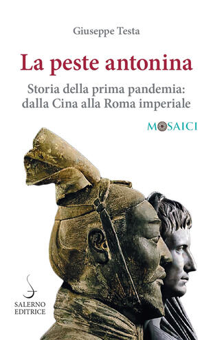 copertina La peste antonina. Storia della prima pandemia: dalla Cina alla Roma imperiale