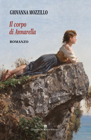 copertina Il corpo di Annarella. Considerazioni di una illetterata sul valore dell'innocente e bistrattata fisicità