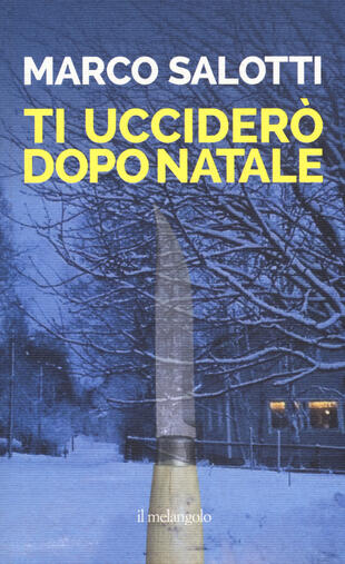 copertina Ti uccider&ograve; dopo Natale
