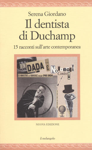 copertina Il dentista di Duchamp. 15 racconti sull'arte contemporanea