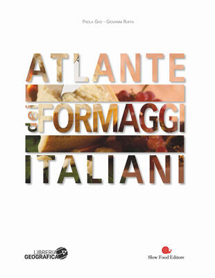 copertina Atlante dei formaggi italiani. Ediz. a colori