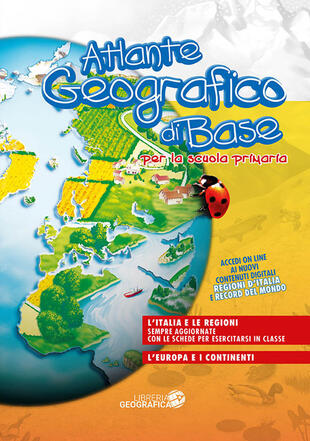 copertina Atlante geografico di base. Per la scuola primaria. Con aggiornamento online. Con schede