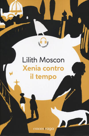 copertina Xenia contro il tempo. Piazza bella piazza. Con audiolibro