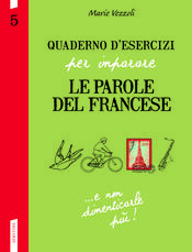 copertina Quaderno d'esercizi per imparare le parole del francese 5