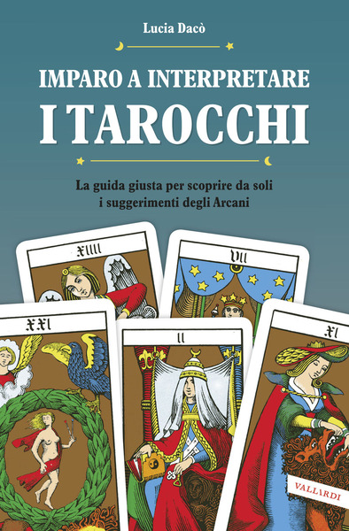 Imparo a interpretare i tarocchi