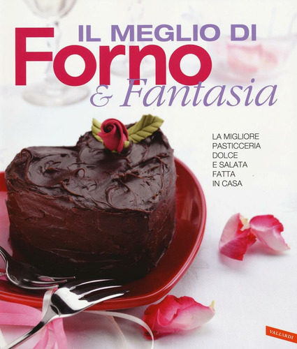 Il meglio di Forno & fantasia