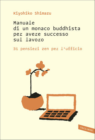 copertina Manuale di un monaco buddhista per avere successo sul lavoro