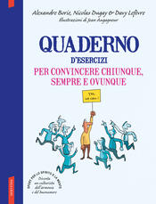 copertina Quaderno d'esercizi per convincere chiunque, sempre e ovunque