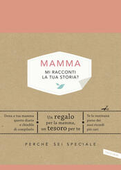 copertina Mamma, mi racconti la tua storia?